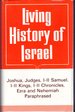 Living History of Israel; : a Paraphrase of Joshua, Judges, I and II Samuel, I and II Kings, I and II Chronicles, Ezra, and Nehemiah