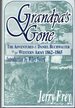 Grandpa's Gone: the Adventures of Daniel Buchwalter in the Western Army, 1862-1865