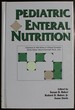 Pediatric Enteral Nutrition (Chapman & Hall Series in Clinical Nutrition)