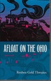 Afloat on the Ohio: an Historical Pilgrimage of a Thousand Miles in a Skiff, From Redstone to Cairo (Shawnee Classics)