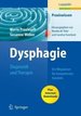 Dysphagie: Diagnostik Und Therapie: Ein Wegweiser Fr Kompetentes Handeln (Praxiswissen Logopdie) Von Mario Prosiegel Und Susanne Weber