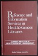 Reference and Information Services in Health Sciences Libraries