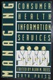 Managing Consumer Health Information Services