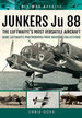 Junkers Ju 88: the Early Years: Blitzkrieg to the Blitz (Air War Archive)