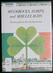 Shamrocks, Harps, and Shillelaghs: the Story of the St. Patrick's Day Symbols