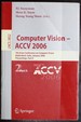 Computer Vision-Accv 2006: 7th Asian Conference on Computer Vision, Hyderabad, India, January 13-16, 2006, Proceedings, Part II (Lecture Notes in Computer Science) (Pt. 2)