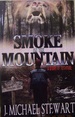 Smoke on the Mountain: a Story of Survival (Ranger Jackson Hart) (Volume 1)
