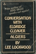 Conversation With Eldridge Cleaver: Algiers
