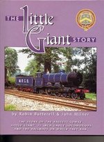 The Little Giant Story: History of the Bassett-Lowke 15" Gauge Little Giants and the Railways on Which They Ran (Englisch) Gebundene Ausgabe Von Robin Butterell (Autor), John Milner (Autor)