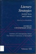 Literary Strategies: Jewish Texts and Contexts (Studies in Contemporary Jewry: Volume XII [12])
