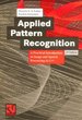 Applied Pattern Recognition: a Practical Introduction to Image and Speech Processing in C++ Joachim Hornegger Dietrich W. R. Paulus Algorithms and Implementation in C++ Advanced Studies of Computer Science Bildverarbeitung C++ Programmiersprache...