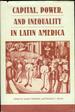 Capital, Power, and Inequality in Latin America