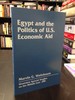 Egypt and the Politics of U. S. Economic Aid