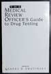 The Medical Review Officer's Guide to Drug Testing