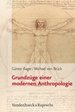 Grundzge Einer Modernen Anthropologie Religion, Theologie Und Naturwissenschaft Religion, Theology, and Natural Science Rthn [Gebundene Ausgabe] Geisteswissenschaften Religionswissenschaften Theologe Anthropologe Menschenbild Naturwissenschaft...