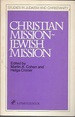 Christian Mission-Jewish Mission (Studies in Judaism and Christianity)