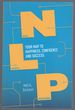 Neurolinguistic Programming: Your Map to Happiness, Confidence and Success