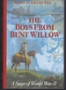 The Boys From Bent Willow: a Saga of World War II