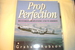 Prop Perfection: Restored Propliners and Warbirds