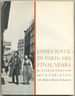 James Joyce in Paris: His Final Years