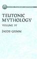 Teutonic Mythology Vol. 4 (Phoenix Edition)