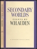 Secondary Worlds: Essays