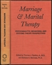 Marriage and Marital Therapy: Psychoanalytic, Behavorial and Systems Theory Perspectives