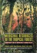 Medicinal Resources of the Tropical Forest: Biodiversity and Its Importance to Human Health