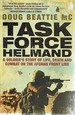 Task Force Helmand: a Soldier's Story of Life, Death and Combat on the Afghan Front Line