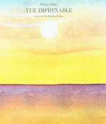 Vue Imprenable: Essay on the World of Folon. Autographed. Inscribed and Autographed By Folon