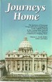 Journeys Home: the Journeys of Protestant Clergy and Laity Coming Home to the Catholic Church & the Coming Home Networkinternational, a Lay Ministry Committed to Helping Them