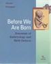 Before We Are Born: Essentials of Embryology and Birth Defects