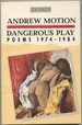 Dangerous Play: Poems 1974-1984