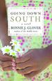 Going Down South: a Novel