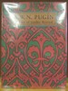 A. W. N. Pugin: Master of Gothic Revival