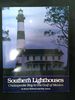 Southern Lighthouses: Chesapeake Bay to the Gulf of Mexico