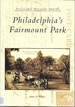 Philadelphia's Fairmount Park (Pa) (Postcard History Series)