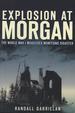 Explosion at Morgan: the World War I Middlesex Munitions Disaster