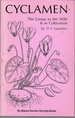 Cyclamen: a Gardener's Guide to the Genus (the Genus in the Wild and in Cultivation)