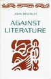 Against Literature