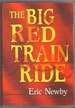 The Big Red Train Ride