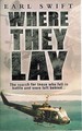 Where They Lay: the Search for Those Who Fell in Battle and Were Left Behind