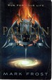 The Paladin Prophecy: Run for Your Life: Book One