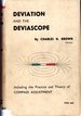 Deviation and the Deviascope: Including the Practice and Theory of Compass Adjustment, Also a Note on the Gyro-Compass