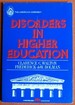 Disorders in Higher Education (American Assembly Books)