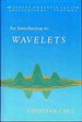 An Introduction to Wavelets, Volume 1 (Wavelet Analysis and Its Applications)