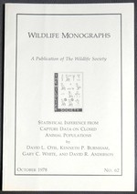 Statistical Inference From Capture Data on Closed Animal Populations (Wildlife Monographs October 1978, No. 62)