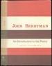John Berryman: an Introduction to the Poetry