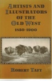Artists and Illustrators of the Old West, 1850-1900