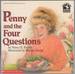 Penny and the Four Questions